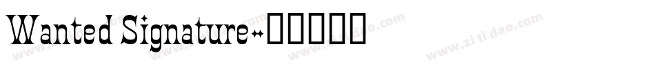 Wanted Signature字体转换